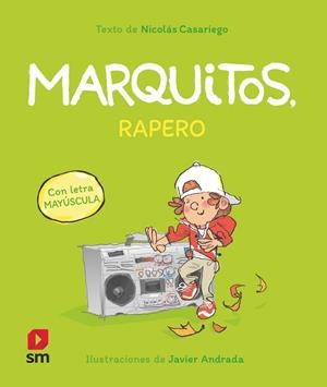 MARQUITOS, RAPERO | 9788411828567 | CASARIEGO, NICOLÁS