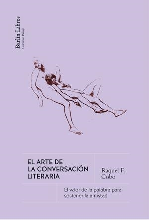 ARTE DE LA CONVERSACIÓN LITERARIA, EL | 9788412889260 | F. COBO, RAQUEL