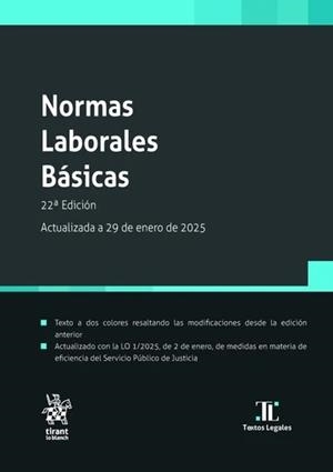 NORMAS LABORALES BÁSICAS 22ª EDICIÓN ACTUALIZADA A 29 DE ENERO DE 2025 | 9788410958135 | GOERLICH PESET, JOSÉ MARÍA / NORES TORRES, LUIS ENRIQUE
