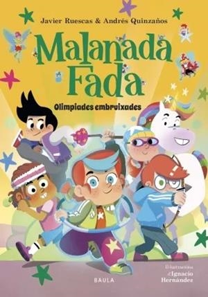 MALANADA FADA 02. OLIMPÍADES EMBRUIXADES | 9788447953899 | RUESCAS SÁNCHEZ, JAVIER / QUINZAÑOS GUTIÉRREZ, ANDRÉS
