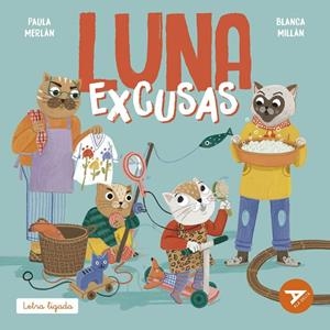 10.- LUNA EXCUSAS (LETRA LIGADA) | 9788414065068 | MERLAN, PAULA