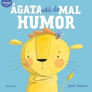 ÁGATA ESTÁ DE MAL HUMOR | 9788414037690 | ROBAARD, JEDDA