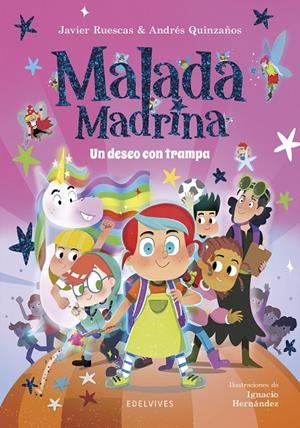 MALADA MADRINA 01. UN DESEO CON TRAMPA | 9788414061824 | RUESCAS, JAVIER / QUINZAÑOS, ANDRÉS