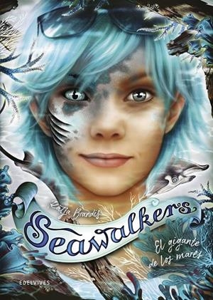 SEAWALKERS 04. EL GIGANTE DE LOS MARES | 9788414061688 | BRANDIS, KATJA