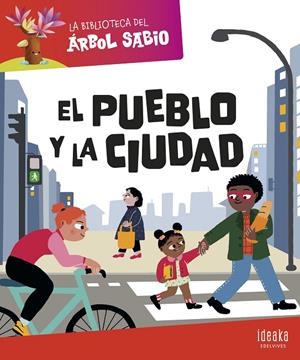 BIBLIOTECA DEL ÁRBOL SABIO, LA : EL PUEBLO Y LA CIUDAD | 9788414044469
