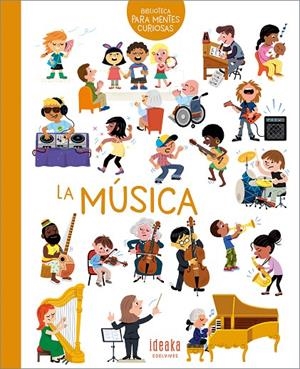 BIBLIOTECA PARA MENTES CURIOSAS : LA MÚSICA | 9788414062388 | DELAS, JULIE