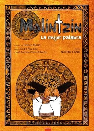 MALINTZIN: LA MUJER PALABRA | 9788414037294 | ÑUU SAVI, NADIA/PÉREZ-ROBLEDA, JOSÉ ANTONIO