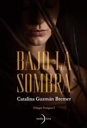 BAJO LA SOMBRA | 9788412964806 | GUZMÁN BREMER, CAROLINA