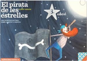 PIRATA DE LES ESTRELLES, EL (3A EDICIÓ) | 9788412857405 | ARRAYÁS DOMÍNGUEZ, ALBERT