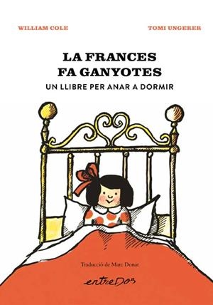 FRANCES FA GANYOTES UN LLIBRE PER ANAR A DORMIR, LA | 9788418900914 | COLE, WILLIAM