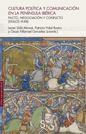 CULTURA POLÍTICA Y COMUNICACIÓN EN LA PENÍNSULA IBÉRICA | 9788410267015 | LLIDÓ MIRAVÉ, JAVIER / VIDAL BUSTOS, PATRICIA / VILLARROEL GONZÁLEZ, ÓSCAR