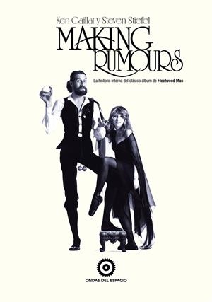 MAKING RUMOURS | 9788412544947 | CAILLAT, KEN / STIEFEL, STEVEN