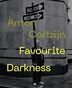 FAVOURITE DARKNESS | 9789464941623 | CORBIJN, ANTON