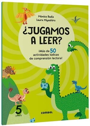 JUGAMOS A LEER? ¡MÁS DE 50 ACTIVIDADES LÚDICAS DE COMPRENSIÓN LECTORA! 5 AÑOS | 9788411582148 | BADIA CANTARERO, MÒNICA