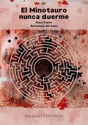 MINOTAURO NUNCA DUERME, EL | 9788412676136 | FUSTER, XISCO / DEL AMOR, BARTOLOME