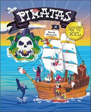 PIRATAS POP UP XXL | 9788428571906 | HAWCOCK, DAVID