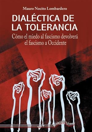 DIALÉCTICA DE LA TOLERANCIA | 9788418492914 | NOCITO LOMBARDERO, MAURO