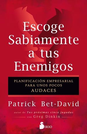 ESCOGE SABIAMENTE A TUS ENEMIGOS | 9788410335264 | BET-DAVID, PATRICK