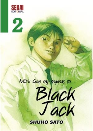 NEW GIVE MY REGARDS TO BLACK JACK 02 | 9788412904192 | SATO, SHUHO