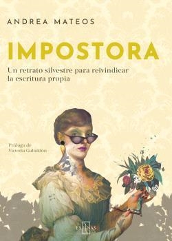 IMPOSTORA | 9788412766462 | MATEOS, ANDREA