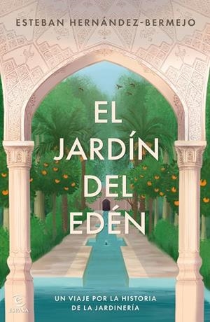 JARDÍN DEL EDÉN, EL | 9788467075519 | HERNÁNDEZ-BERMEJO, ESTEBAN