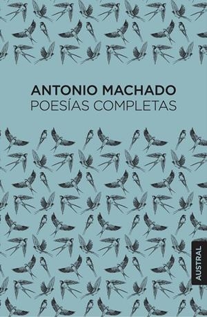 POESÍAS COMPLETAS (ANTONIO MACHADO) | 9788467076424 | MACHADO, ANTONIO