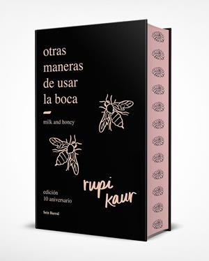 OTRAS MANERAS DE USAR LA BOCA (EDICIÓN 10.º ANIVERSARIO) | 9788432244599 | KAUR, RUPI