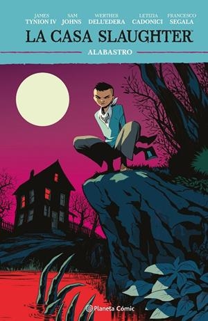 CASA SLAUGHTER 04, LA | 9788411618434 | TYNION IV, JAMES / JOHNS, SAM / DELL'EDERA, WERTHER / CADONICI, LETIZIA