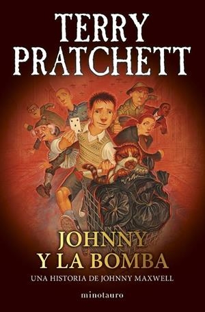 TRILOGÍA JOHNNY MAXWELL 03. JOHNNY Y LA BOMBA | 9788445018736 | PRATCHETT, TERRY