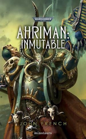 AHRIMAN 03 : INMUTABLE | 9788445018811 | FRENCH, JOHN
