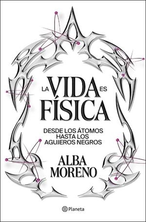 VIDA ES FÍSICA, LA | 9788408299554 | MORENO, ALBA