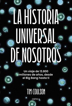 HISTORIA UNIVERSAL DE NOSOTROS, LA | 9788491997276 | COULSON, TIM