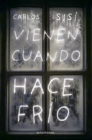 VIENEN CUANDO HACE FRÍO | 9788445019498 | SISÍ, CARLOS