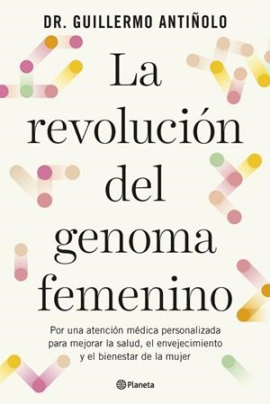 REVOLUCIÓN DEL GENOMA FEMENINO, LA | 9788408299608 | ANTIÑOLO, GUILLERMO