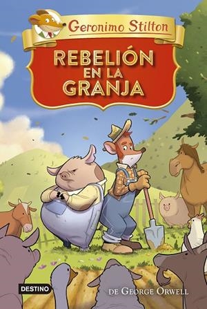 GRANDES HISTORIAS STILTON. REBELIÓN EN LA GRANJA | 9788408299646 | STILTON, GERONIMO