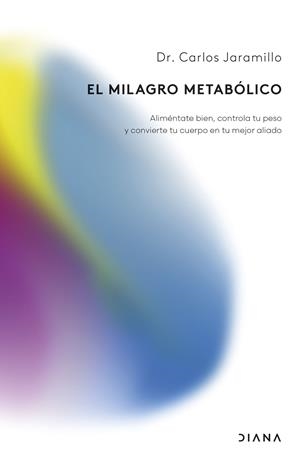 MILAGRO METABÓLICO, EL | 9788411192262 | JARAMILLO, CARLOS