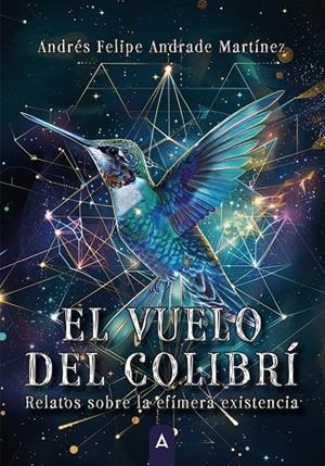 VUELO DEL COLIBRÍ, EL | 9791387590499 | ANDRADE MARTINEZ, ANDRES FELIPE