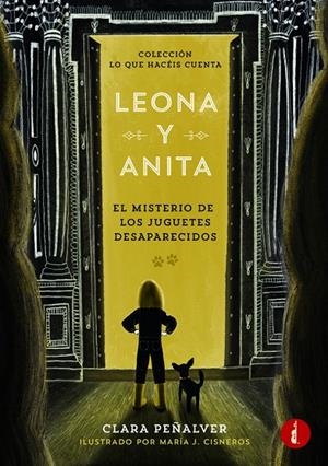 LEONA Y ANITA 01. EL MISTERIO DE LOS JUGUETES DESAPARECIDOS | 9788419274649 | PEÑALVER, CLARA