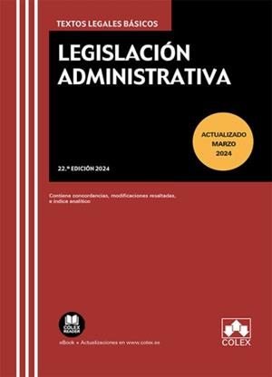 LEGISLACIÓN ADMINISTRATIVA (23ª ED) | 9788411948890 | EDITORIAL COLEX, S.L.
