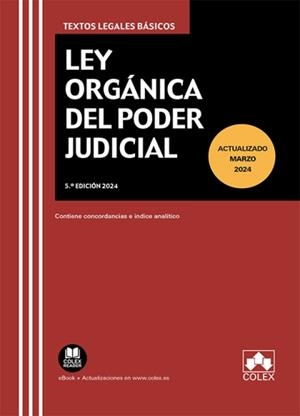 LEY ORGANICA DEL PODER JUDICIAL (6ª ED) | 9788411948838 | EDITORIAL COLEX, S.L.