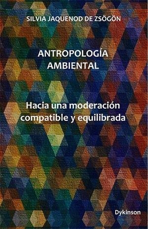 ANTROPOLOGÍA AMBIENTAL | 9788410707993 | JAQUENOD DE ZSOGON, SILVIA