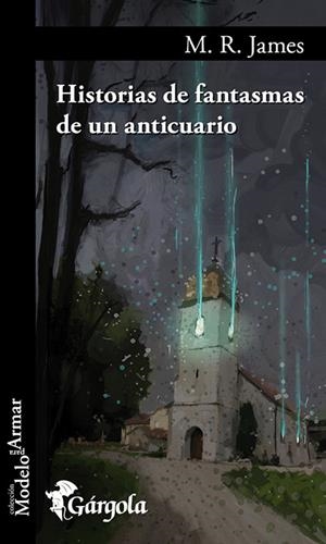 HISTORIAS DE FANTASMAS DE UN ANTICUARIO | 9789876132893 | JAMES, M. R.