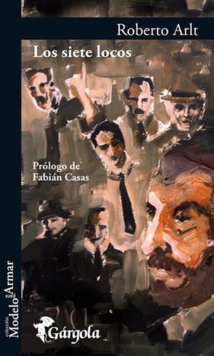 SIETE LOCOS, LOS | 9789876131254 | ARLT, ROBERTO