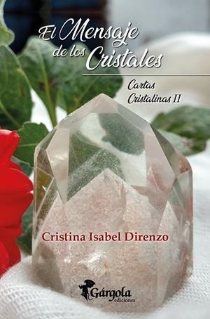 MENSAJE DE LOS CRISTALES, EL. CARTAS CRISTALINAS II | 9789876133265 | DIRENZO, CRISTINA ISABEL