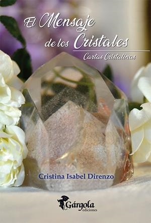 MENSAJE DE LOS CRISTALES, EL. CARTAS CRISTALINAS | 9789876132534 | DIRENZO, CRISTINA ISABEL