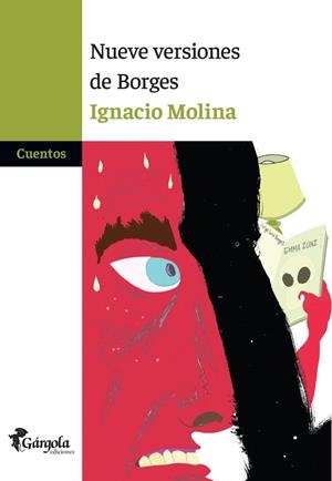 NUEVE VERSIONES DE BORGES | 9789876133463 | MOLINA, IGNACIO