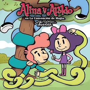 ALINA Y AROLDO EN LA CONVENCIÓN DE MAGIA | 9789876133180 | AGUIRRE, MAX