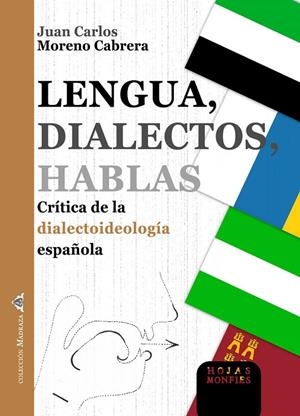 LENGUA, DIALECTOS, HABLAS | 9788409644575 | MORENO CABRERA, JUAN CARLOS