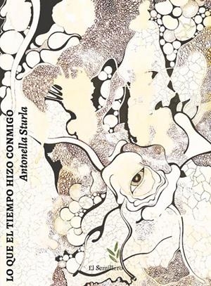 LO QUE EL TIEMPO HIZO CONMIGO | 9788410212237 | STURLA, ANTONELLA