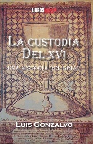 CUSTORIA DEL XVI, LA | 9791387659073 | GONZALVO, LUIS